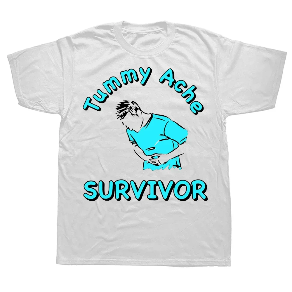 Funny Tummy Ache Survivor Quote Vntines Day T Shirts Graph Streetwear Short Sve Birthday Gifts T-shirt Mens Clothing