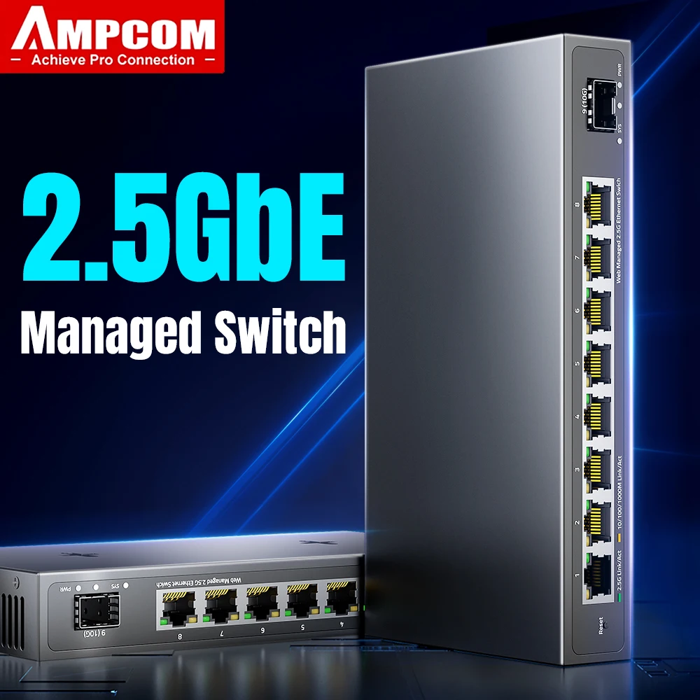 AMPCOM-conmutador gestionado 2.5GbE, conmutador de red de 8 puertos, 2,5 GBASE-T, 10G SFP + ranura, gestión Web de enlace ascendente, QOS, VLAN,