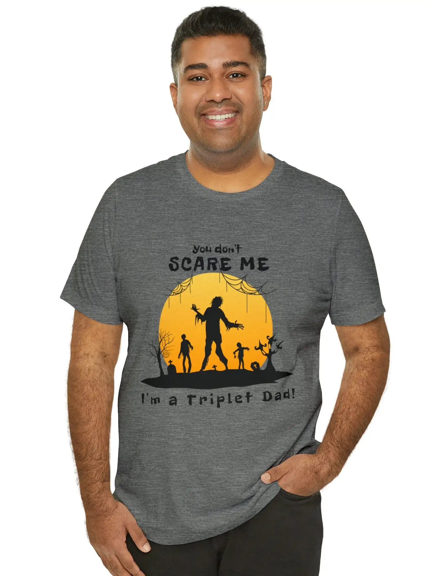 You Don'T Scare Me I'M A Triplet Dad Halloween T Shirt For Him Funny