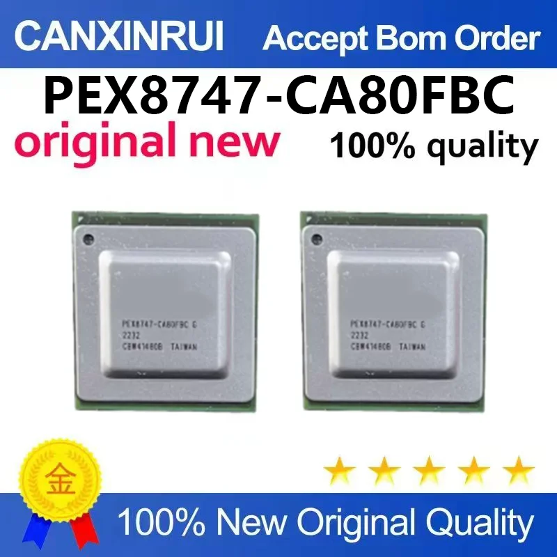 （5pcs-100pcs）Brand new original PEX8747-CA80FBC G embedded microcontroller chip package BGA676