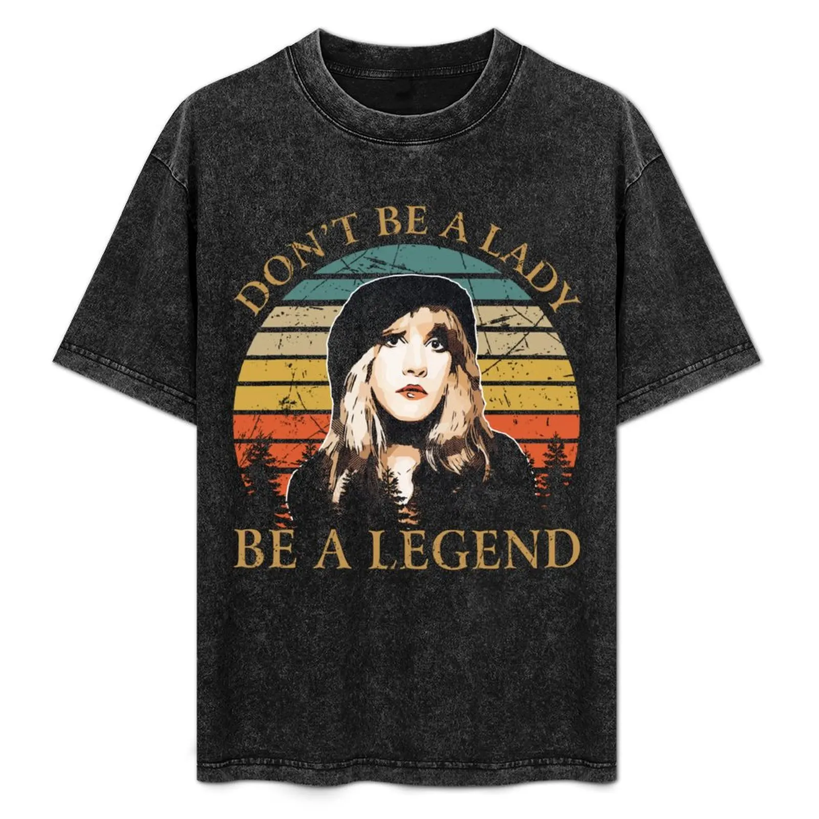 

Don't Be A Lady Vintage Stevie Nicks Shirt For Men Women Girls Tee T-Shirt Plus Size Loose Short Sleeve Top