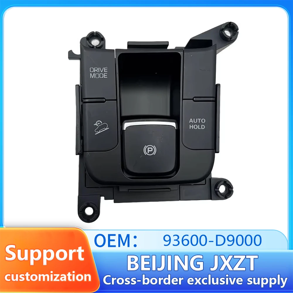 Electronic Handbrake Automatic Parking Switch Button Case for Kia SPORTAGE QL 2016 93600-D9000 93600D9000 Car Replacement Parts