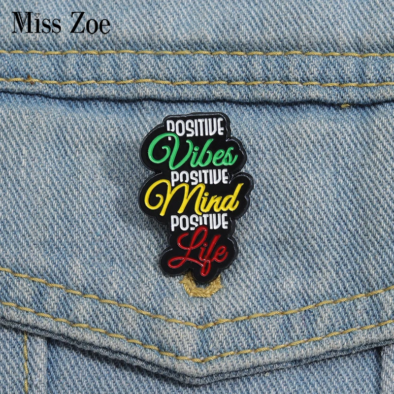 POSITIVE Vibes Mind Life Enamel Pins Custom Remain Optimistic Brooches Lapel Badges Jewelry Gift for Friends