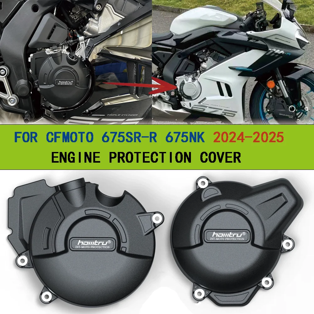 

NEW 2025 Motorcycle Engine Cover Sets For CF MOTO 675SR-R 675SR R CFMOTO 675NK 2024-2025 Bonnet Protector Engine Cover