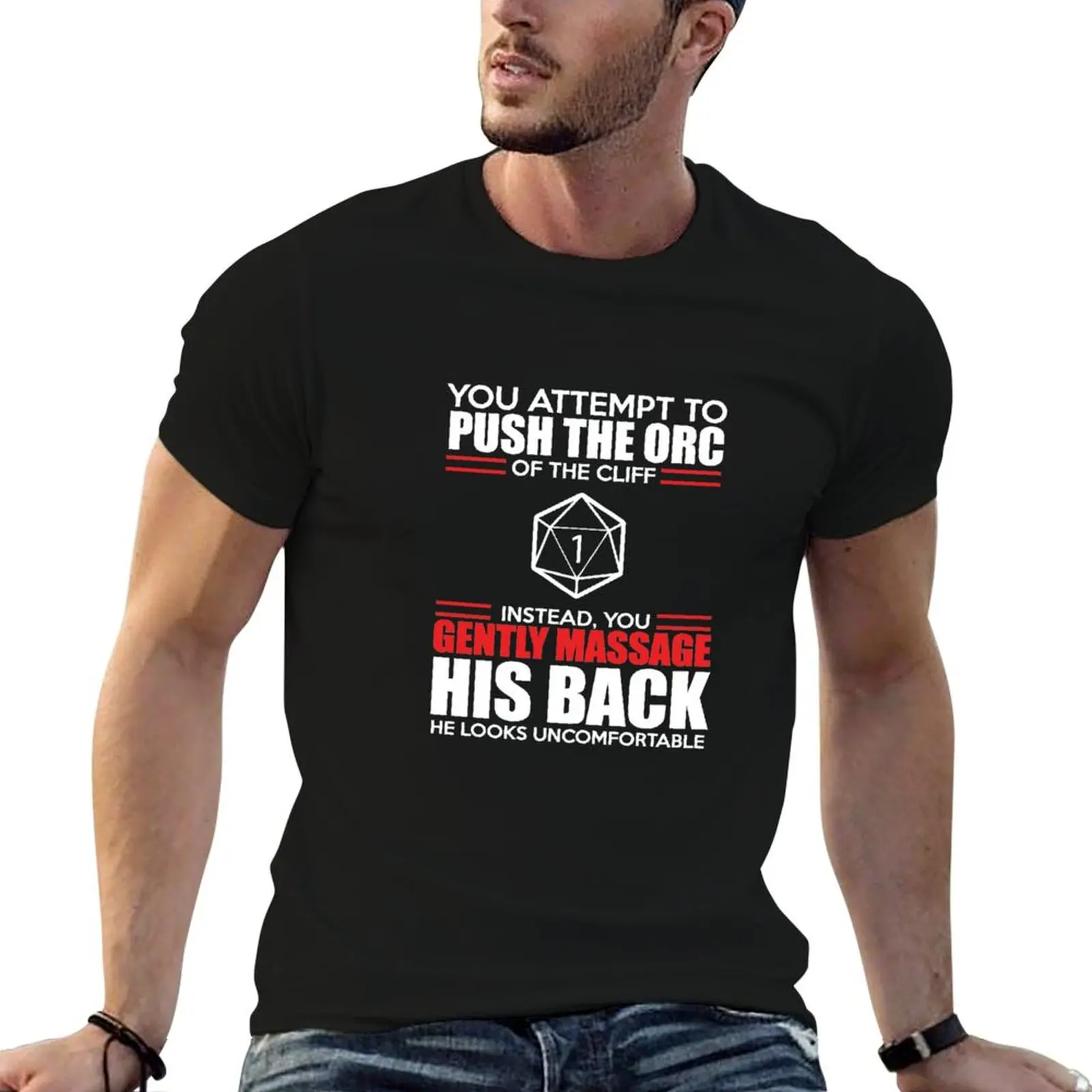 You Attempt To Push The Orc Off The Cliff T-Shirt Casual Loose Fit Short Sleeve T-Shirt