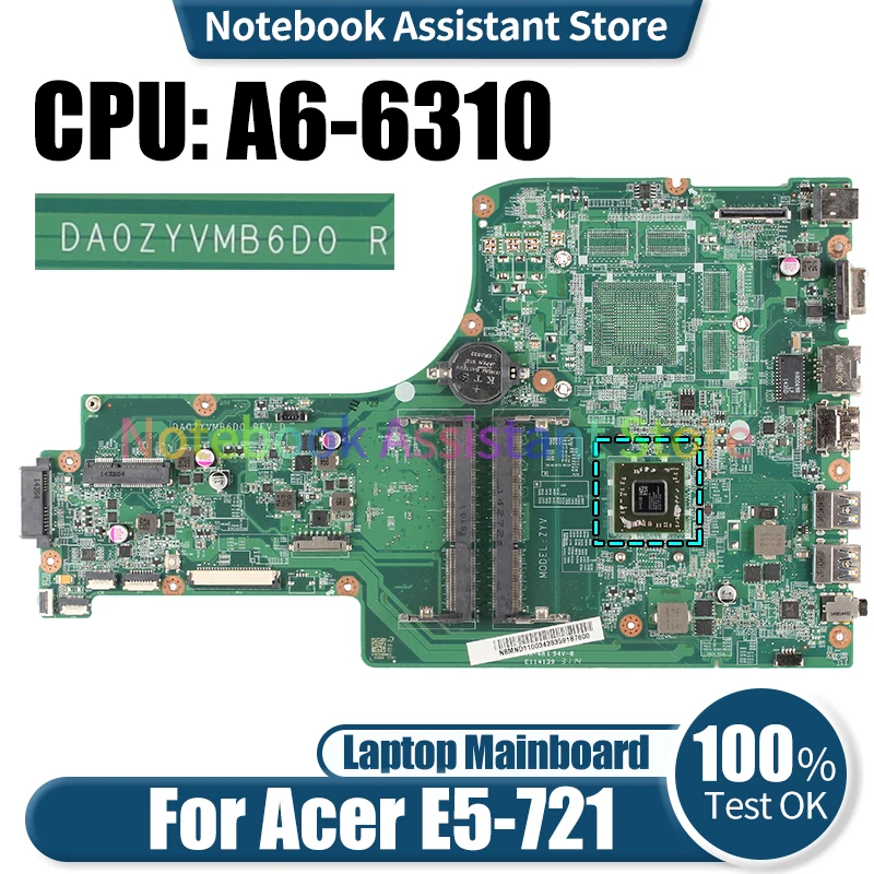 For ACER E5-721 Laptop Mainboard DA0ZYVMB6D0 A6-6310 NBMND1100 Notebook Motherboard