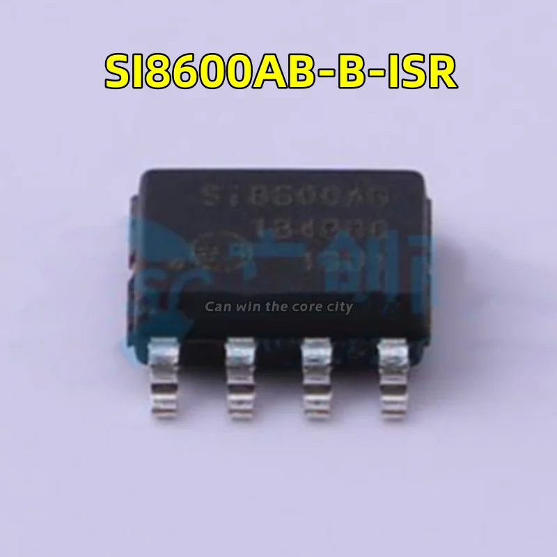 

1-100 PCS/LOT New SI8600AB-B-ISR screen SI8600AB package SOIC-8 digital isolator original present