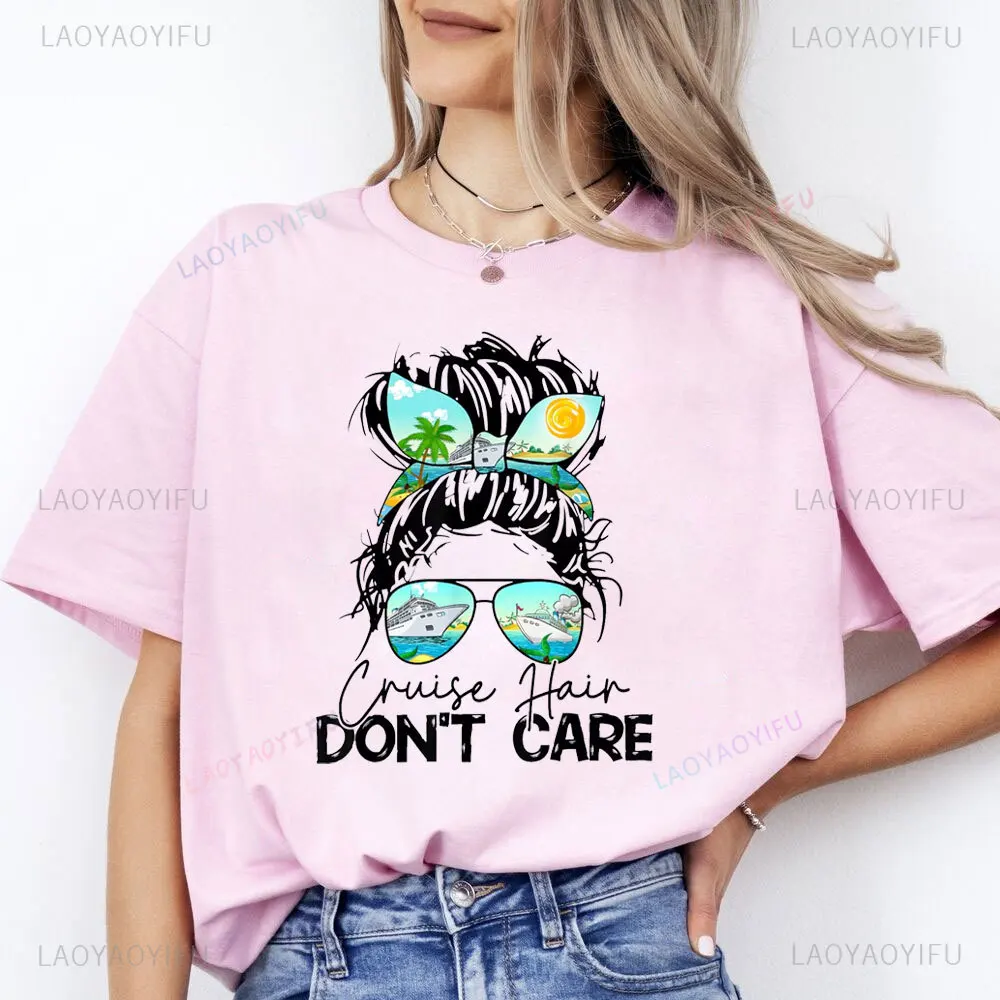 Funny Womens Tshirt Cruise Hair Don't Care Messy Bun Ship Cruising Trip T-Shirt Casual Short Sleeve Tee Comfort Cotton Camisetas