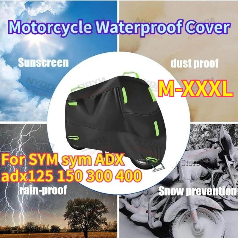 

Motorcycle Waterproof Cover UV Protective Dustproof Snowproof Outdoor Rain Cover For SYM ADX 125 150 300 400