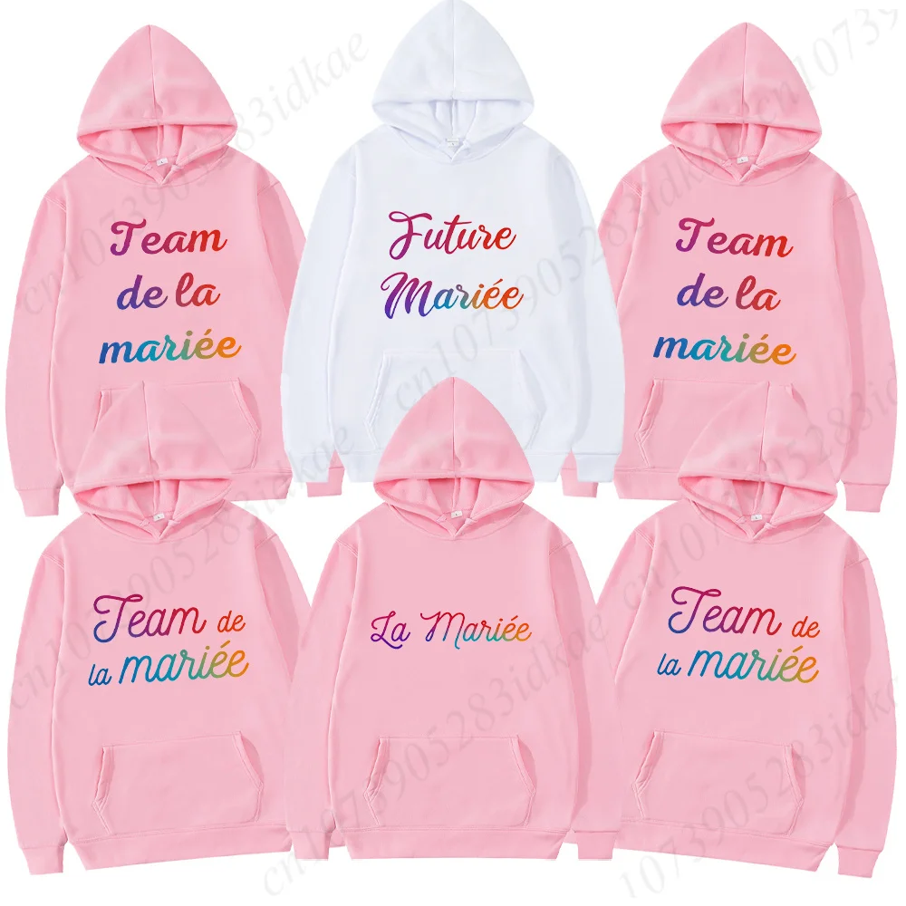 

Single Farewell Hoodies : Future Bride & Team Bride Pullover, Winter Autumn Sweatshirts for French Girls Bachelorette Party