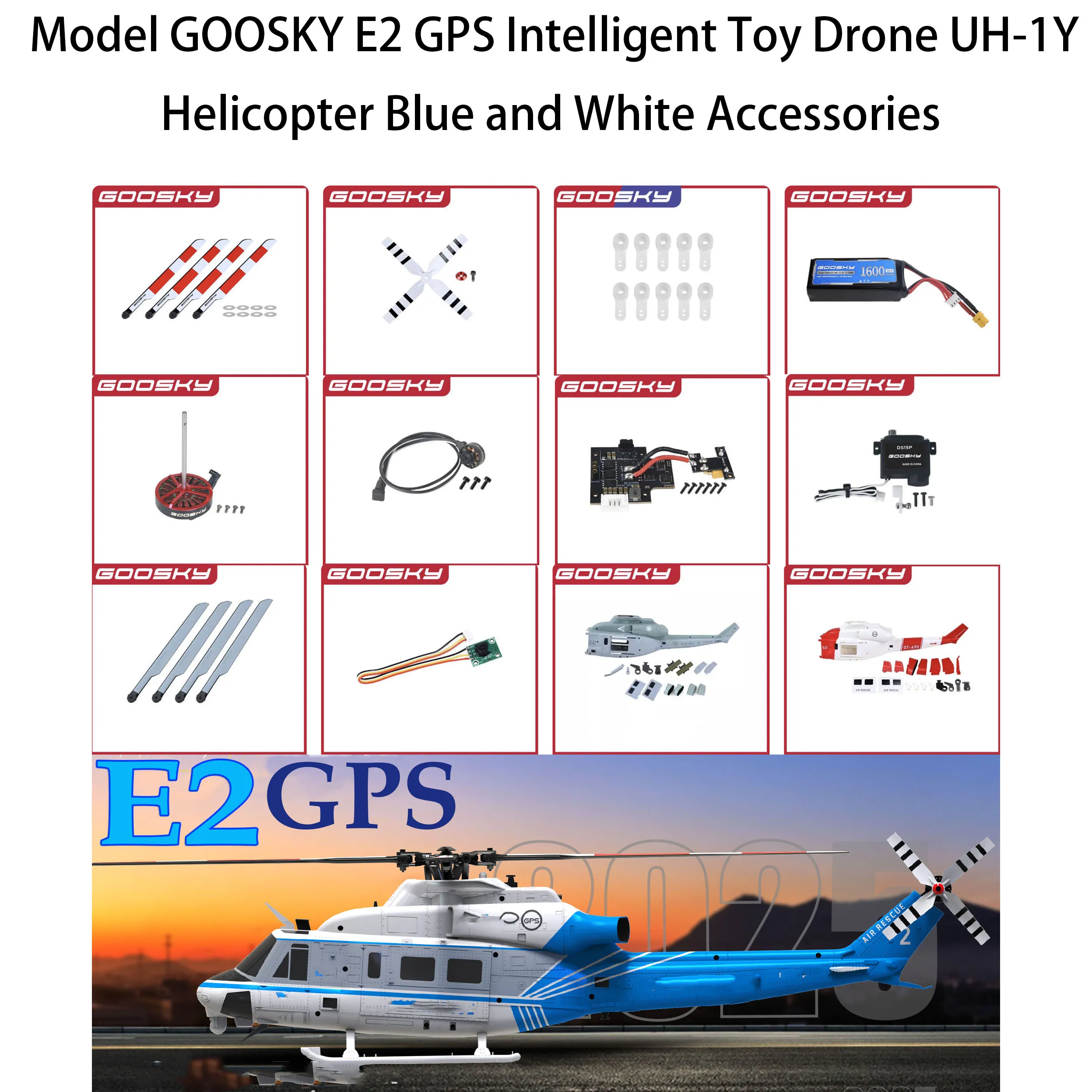 yzRc-GOOSKY Technology E2 fully upgrades GPS intelligent drone like real machine UH-1Y helicopter blue and white accessories