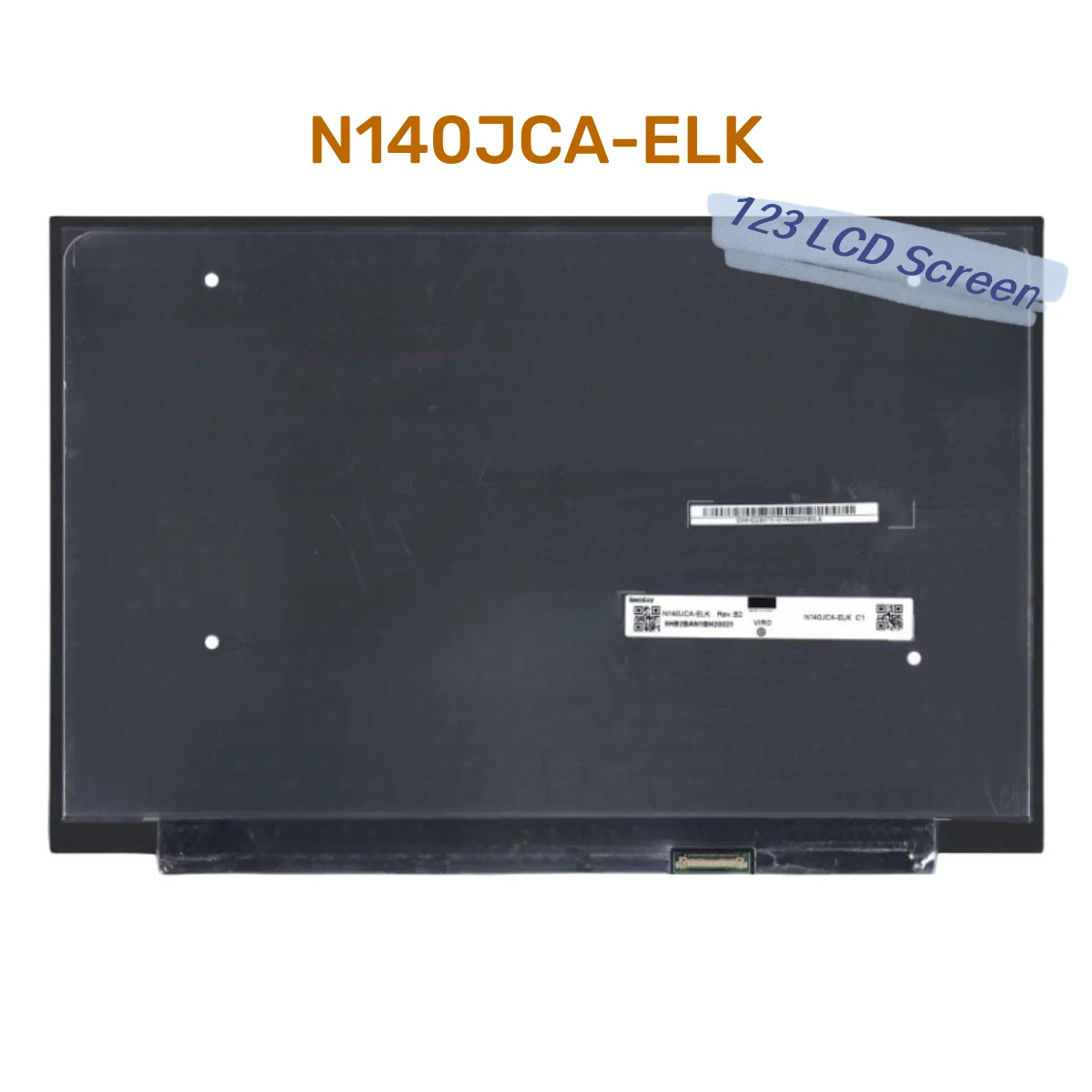 N140JCA ELK N140JCA-ELK 14 Inch LCD Screen IPS Panel FHD 1920x1080 EDP 30pins 60Hz 45% NTSC 300 cd/m² (Typ.)