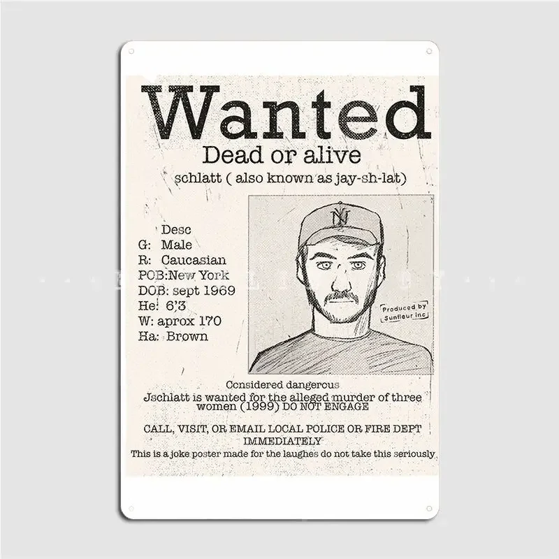 Jschlatt-Póster falso Wanted, placa de Metal, pared, cueva, Mural, pintura, Bar, cueva, carteles de estaño personalizados
