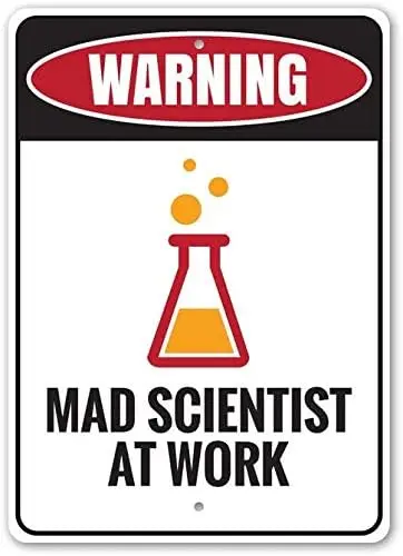 Tin Sign For Mad Scientist Sign Warning Scientist Crazy Scientist Sign Science Warning Sign Decor Room Decor Metal Sign Aluminum