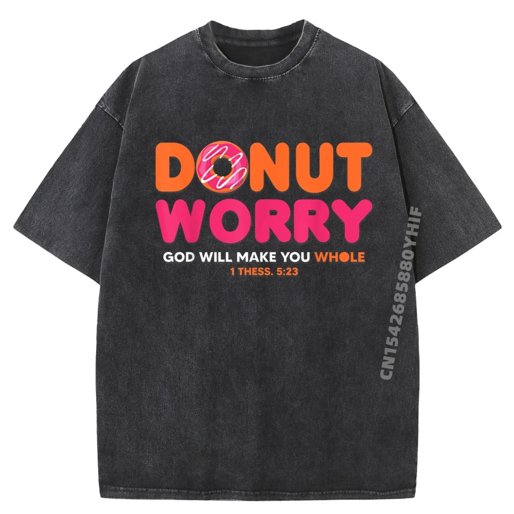 

Donut Worry God Will Make Свободная молодежная мужская футболка с круглым вырезом и коротким рукавом Удобные топы Ретро стираные футболки