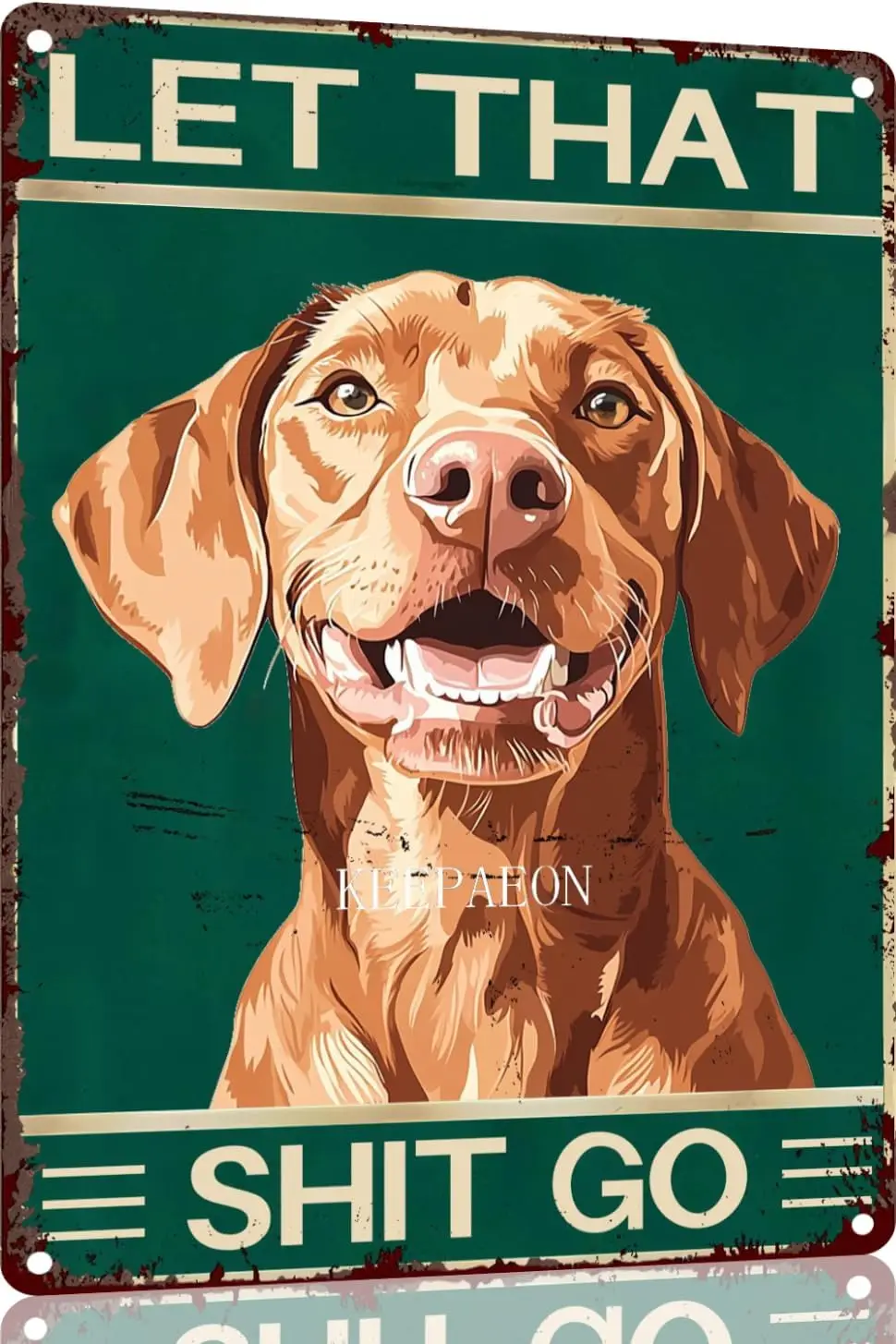 Vizsla Dog Let That Shit Go Aluminum Poster Funny Bathroom Decor Gift for Men Women Sign Retro