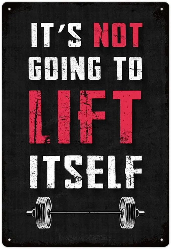 Gym Metal Sign It'S Not Going To Lift Itself Motivational Quote Signs Fitness Art Poster For Man Cave Interior Home Wall Dec