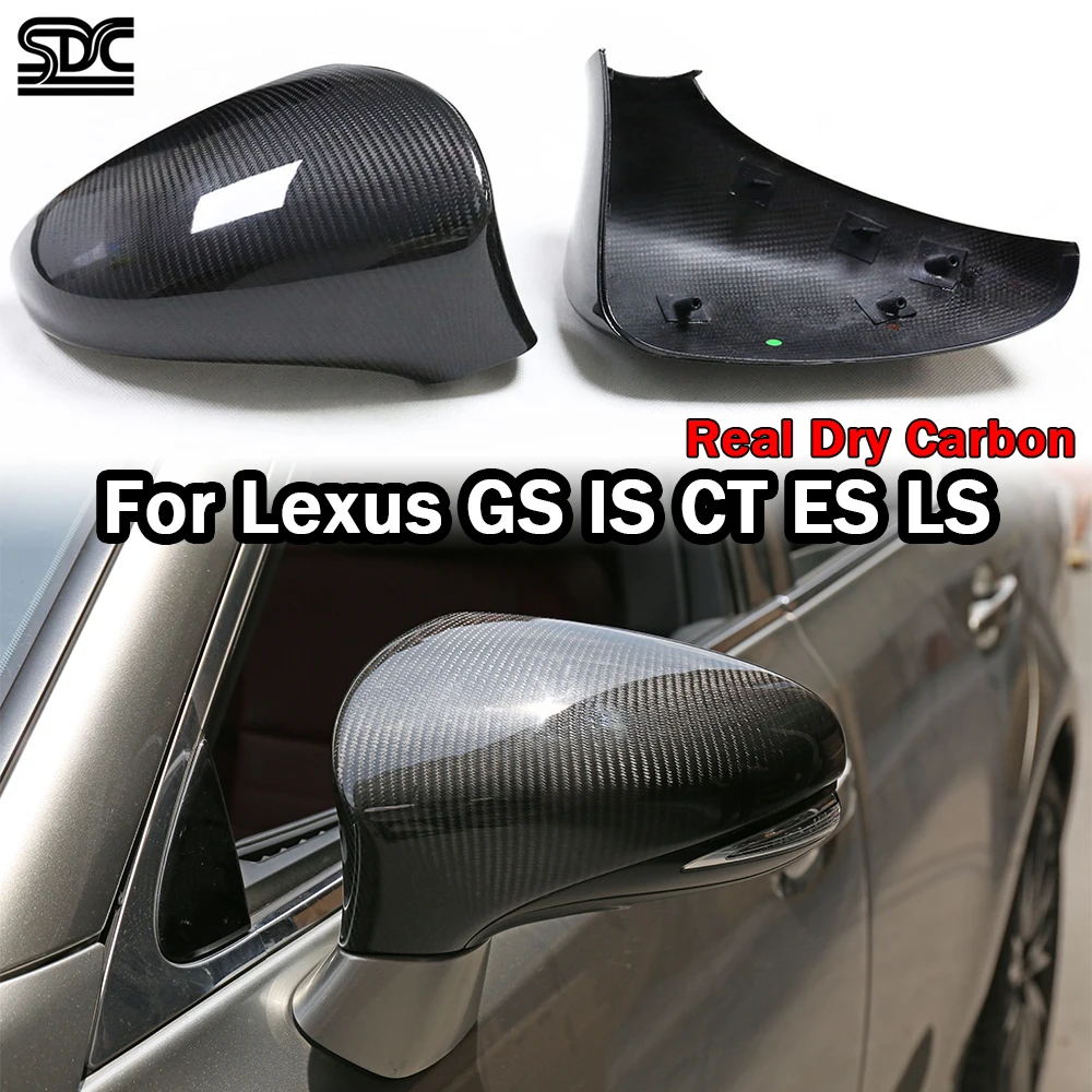 

Replacemet For Lexus IS300 IS350 GS300 F Sport ES300 LS CT200h Real Dry Carbon Fiber Mirror Covers Side Mirrorcaps Sticky 2 Pcs