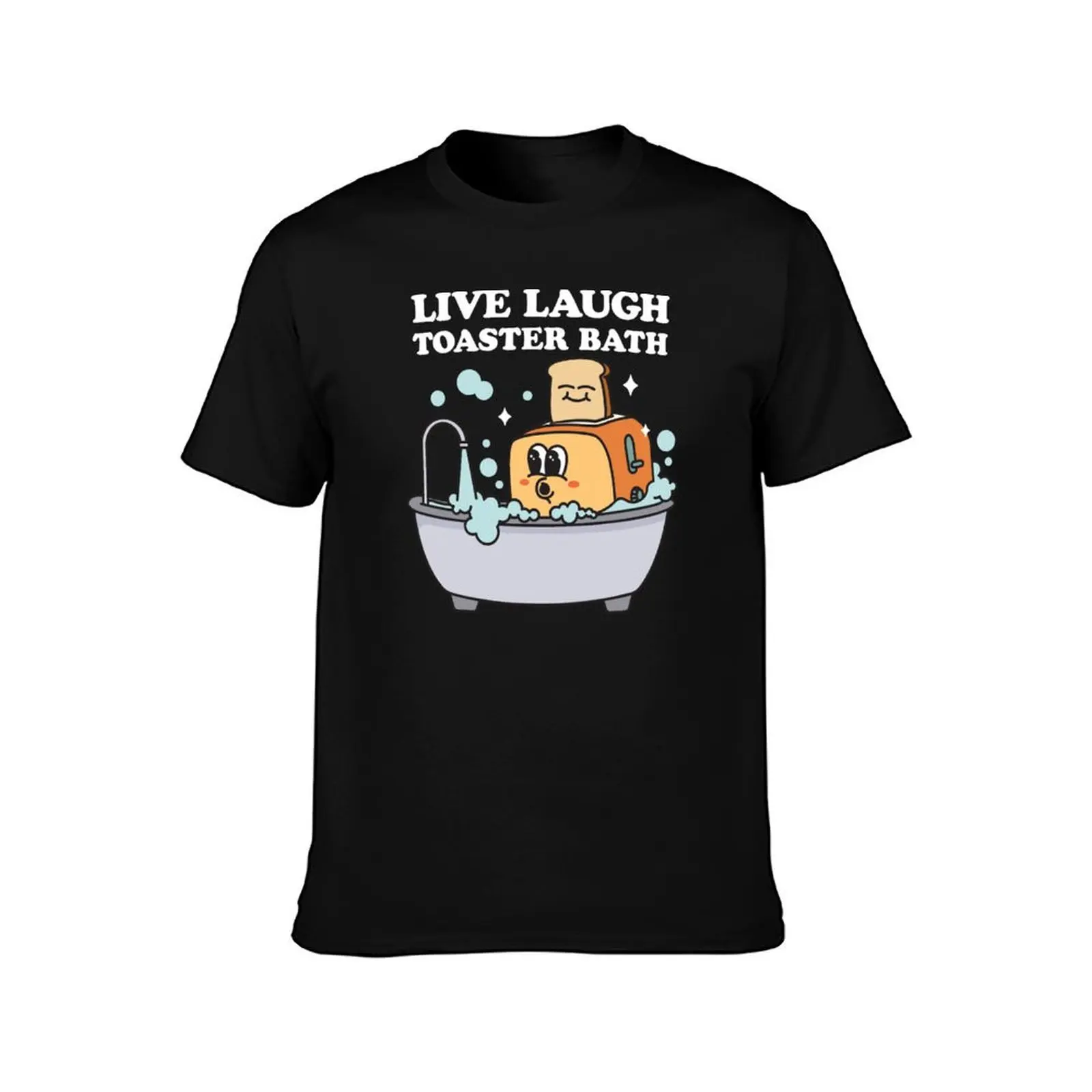 Live Laugh Toaster Bath T-Shirt summer clothes graphic t shirts Short sleeve tee man t shirt mens t shirts pack