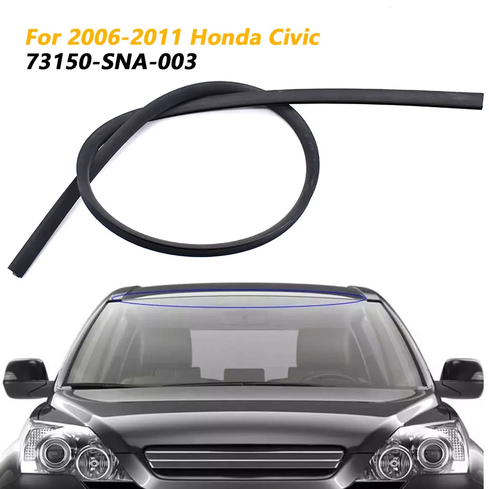 

Для Honda Civic 2006-2011 лобовое стекло, объемная накладка 73150-SNA-003, резиновые уплотнительные ленты для ветрового дождя, автомобильные аксессуары