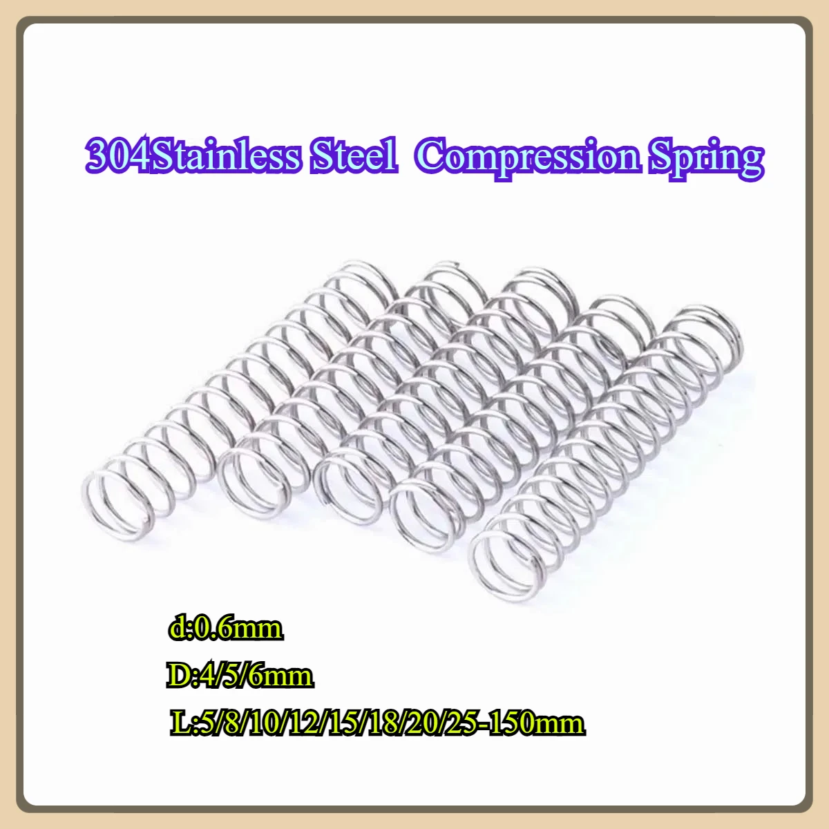 

Wire Diameter 0.6 * Outer Diameter4/5/6 /304Stainless Steel Compression Spring
