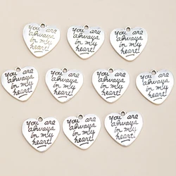 10pcs/lot Silver Color Heart Letter Charms You are always in my heart Pendants DIY Necklace For Jewelry Making Accessories