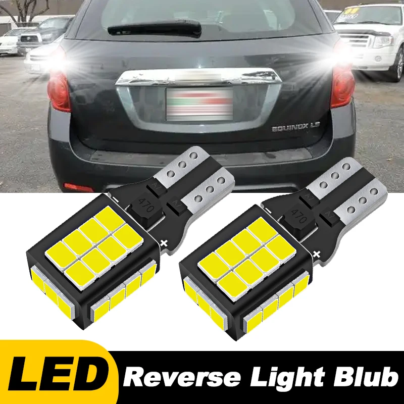 2pcs For Chevrolet Equinox Captiva 2006-2018 Colorado 15-2019 LED Reverse Light Blub Lamp White W16W T15 921 Canbus Accessories