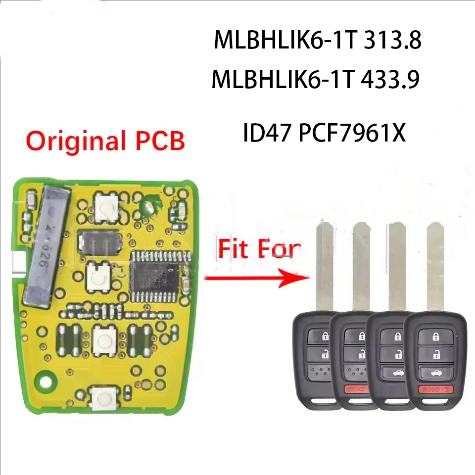 ID47 PCF7961X 313.8/433.9MHz Car Smart Key PCB MLBHLIK6-1T MLBHLIK6-1TA For Honda Civic Accord CRV