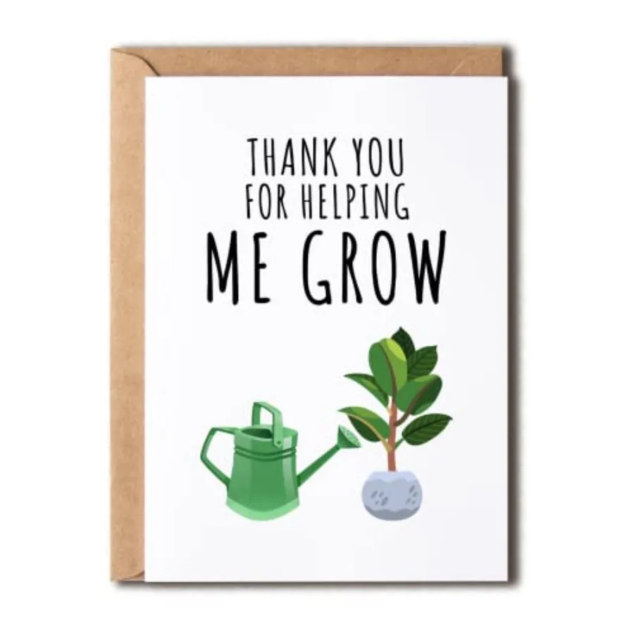 Thank You Appreciation Gift To Favorite Teacher Thank You For Helping Me Grow Teacher Appreciation Card Card For Mentor Card Fo