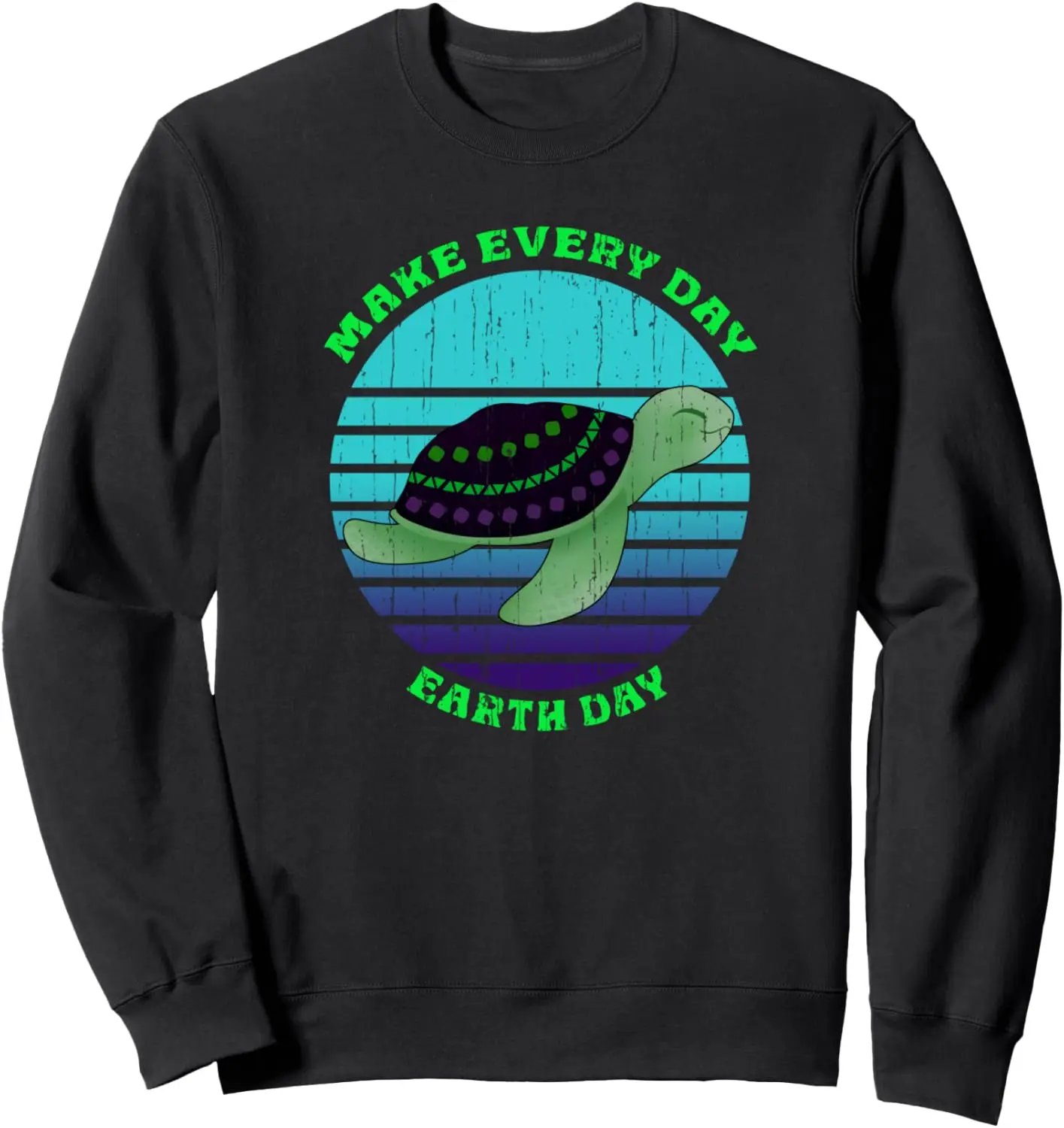 Sea Turtle Retro Distressed Earth Day Every Day Save Planet Sweatshirt