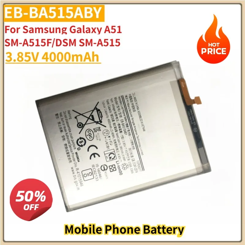 

Новый сменный аккумулятор для мобильного телефона EB-BA515ABY 3,85 В 4000 мАч для Samsung Galaxy A51 SM-A515F/DSM SM-A515, высокое качество