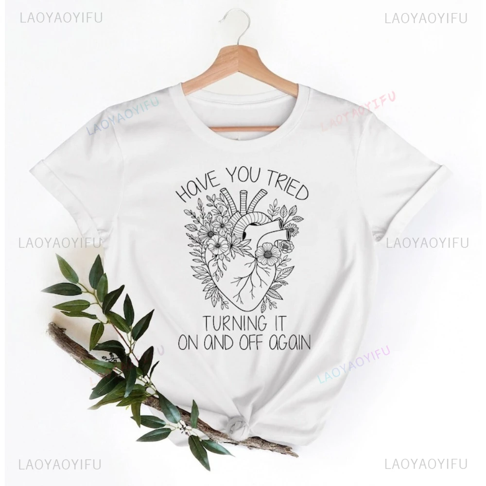 Have You Tried Turning It Off and On Again T-Shirt Funny Cardiology Floral Heart T Shirt Csaual Loose Med Staff Nurse TShirt