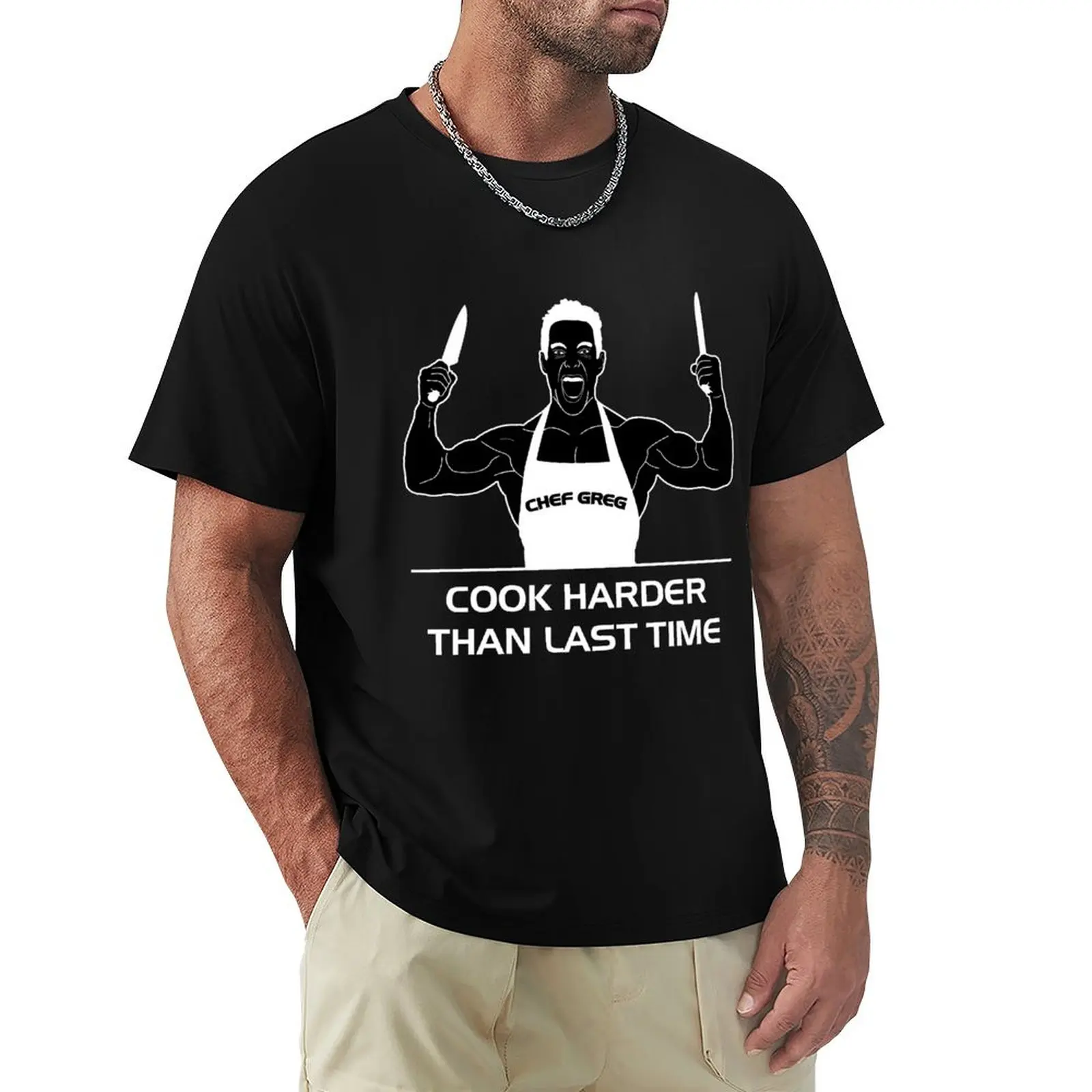 

Greg Doucette Cook Harder Than Last Time T-Shirt shirts graphic tees Funny t-shirts cute tops compression shirt men