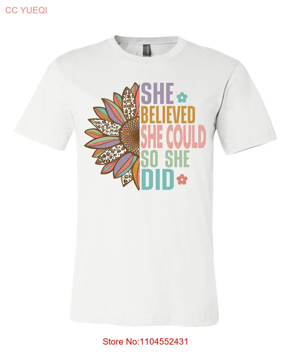 

She believed could so did sunflower unisex T Shirt long or short sleeves