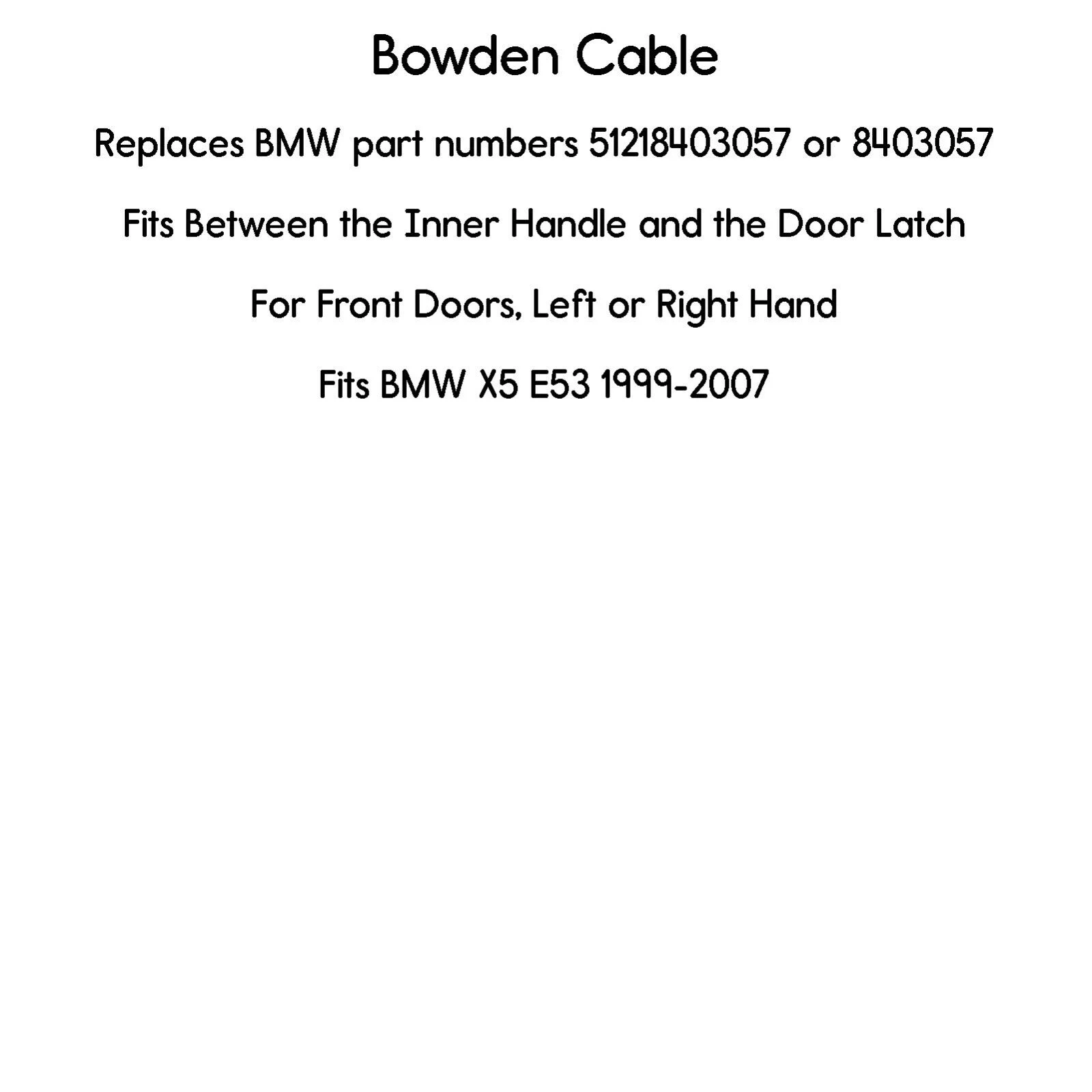 Cable For Front Door Inner Handle To Latch For BMW X5 E53 Lock Pull Cable