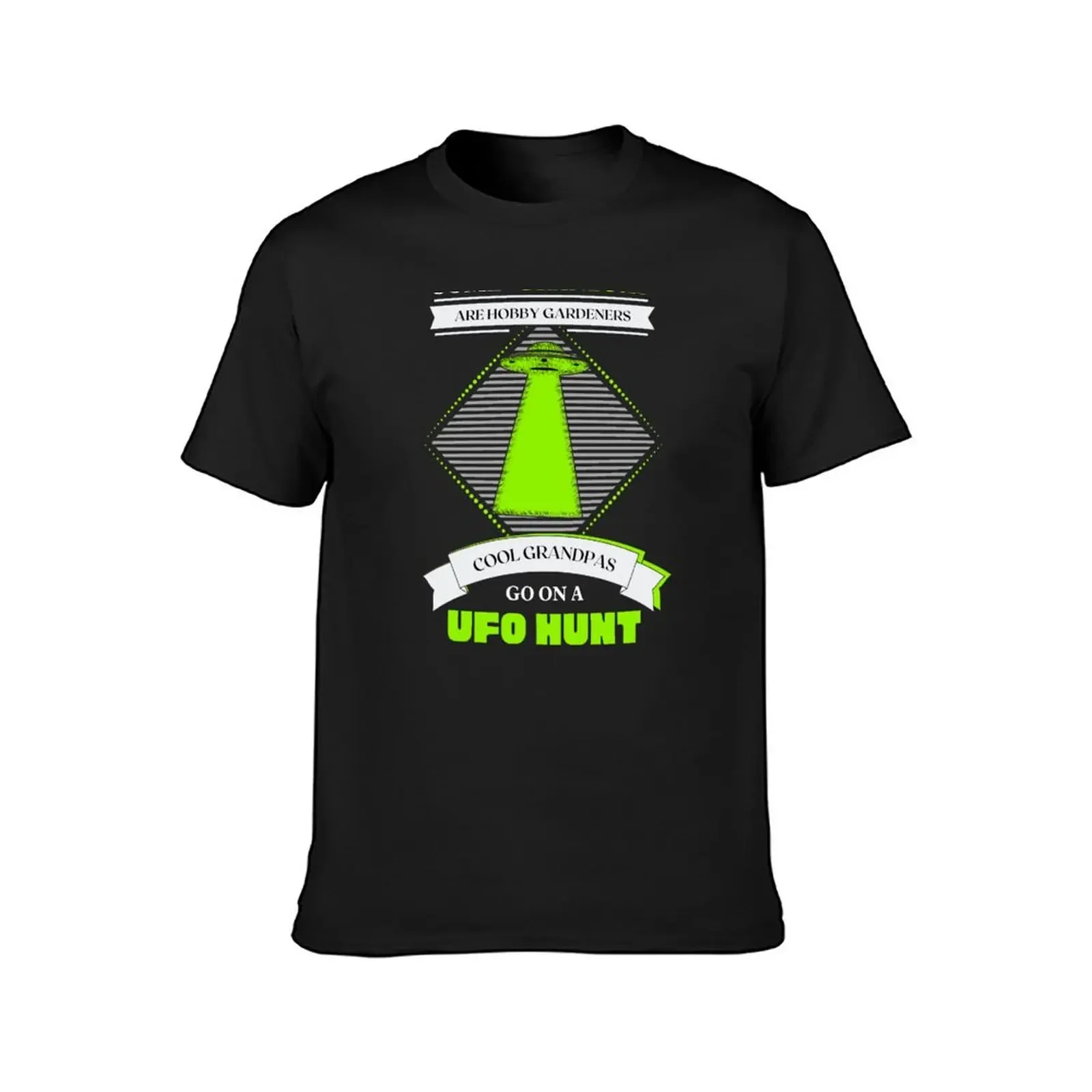 Some grandpas are hobby gardeners, cool grandpas go on UFO hunt T-Shirt tees mens t shirts