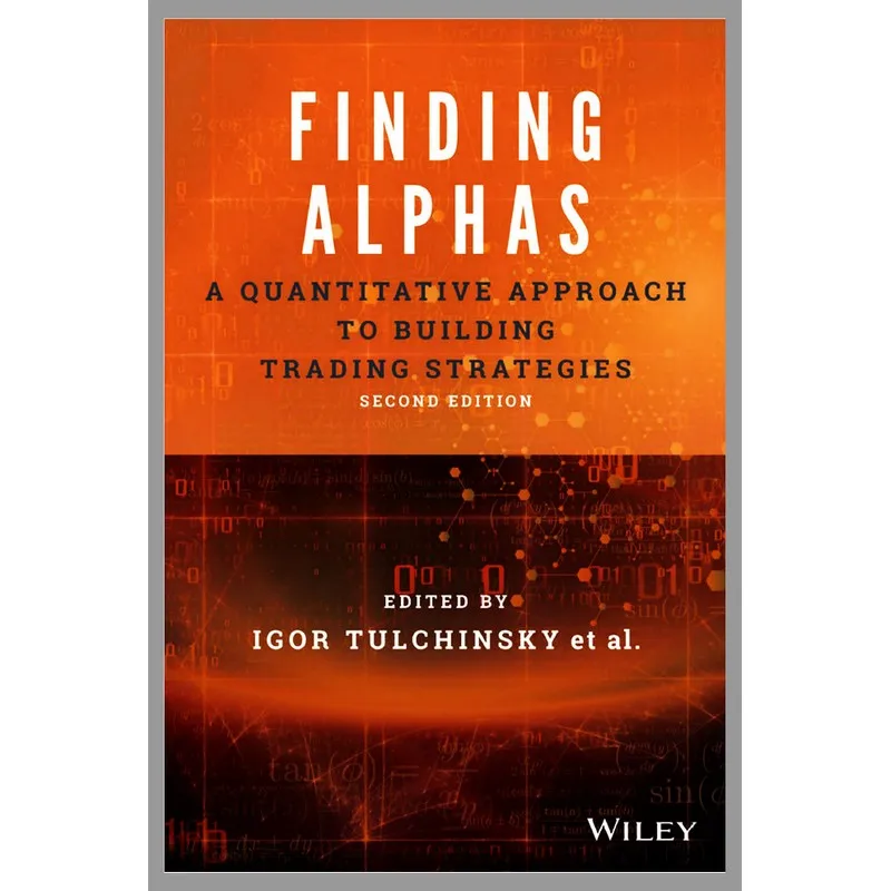 

Finding Alphas A Quantitative Approach To Building Trading Strategies