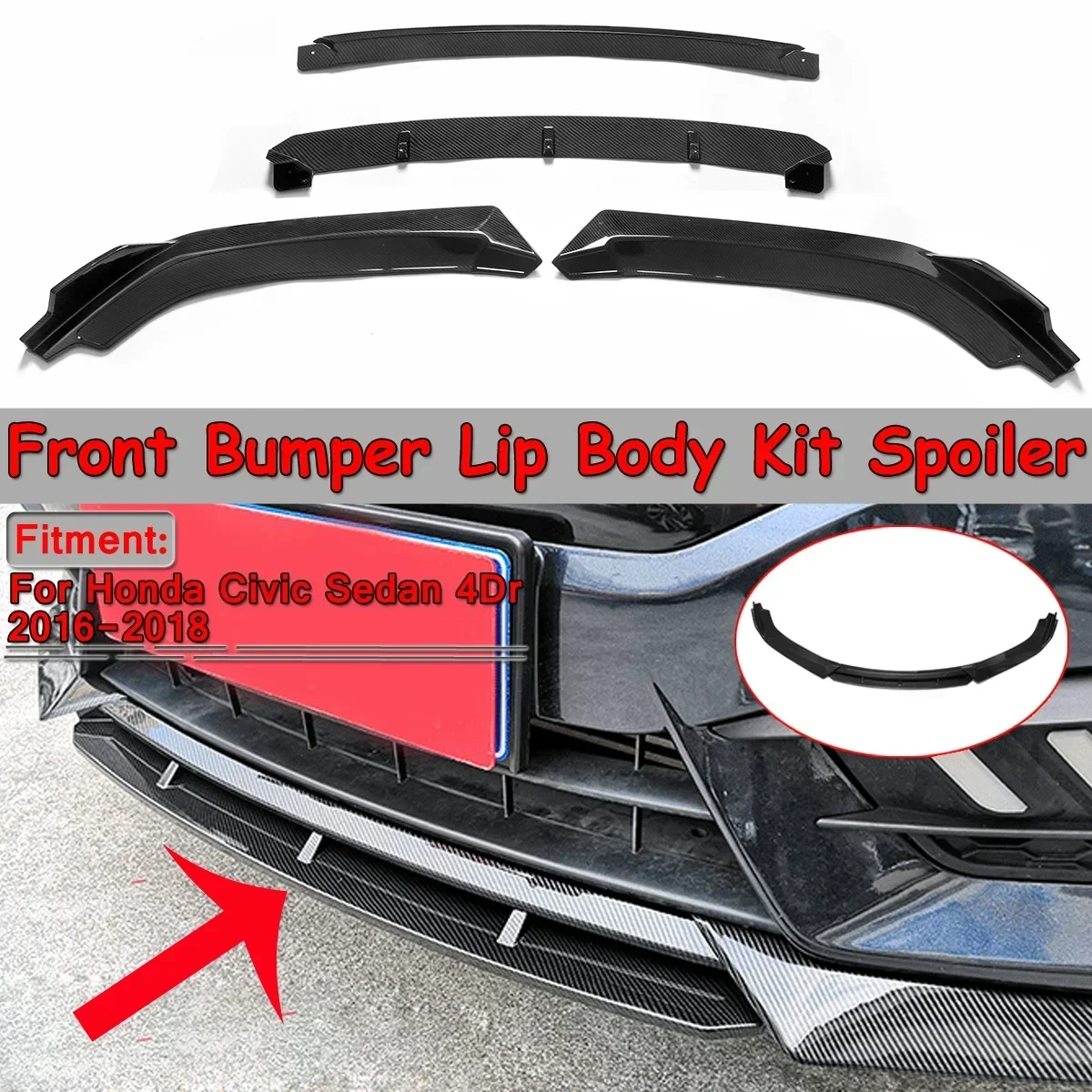 

New 4pcs Car Front Bumper Lip Splitter Diffuser Lip Spoiler Bumpers Protector For Honda For Civic Sedan 4Dr 2016-2018 Body Kit