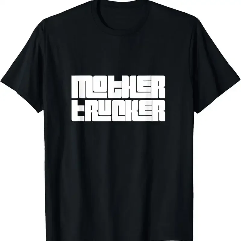 Mother Trucker T Shirt Hitch Haul Tractor Driver