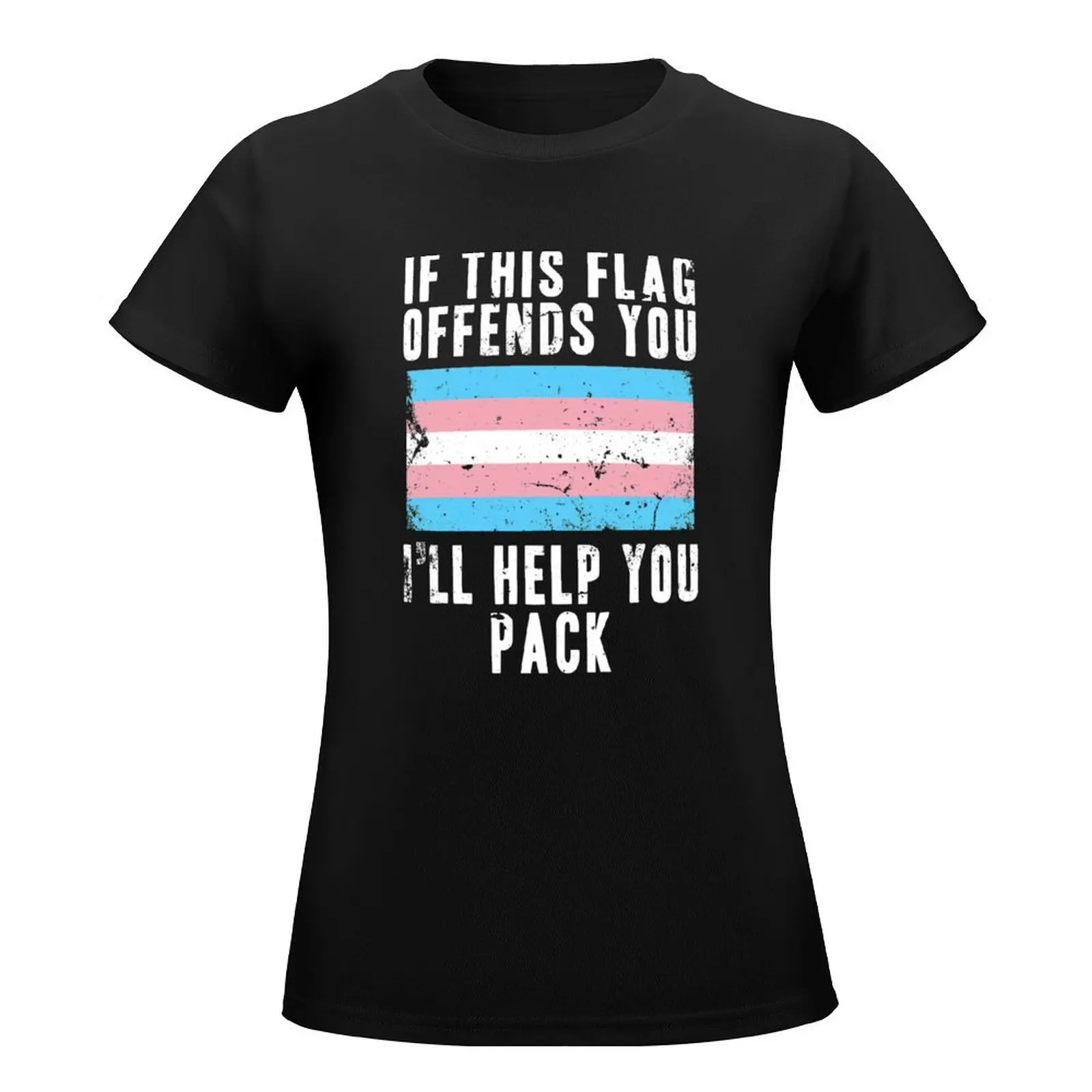 If This Flag Offends You I'll Help You Pack Trans Flag T-Shirt Aesthetic clothing funny anime clothes Women's cotton t-shirt