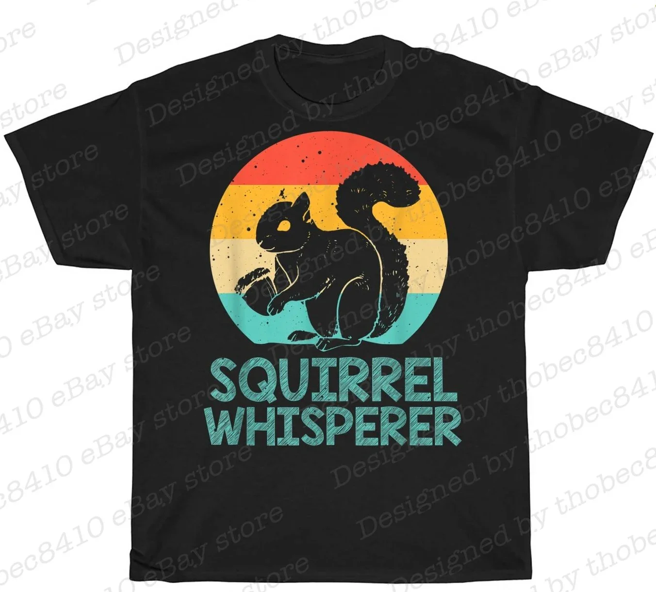 

Funny Squirrel Whisperer Vintage Squirrel Lovers Gift T-Shirt. Summer Cotton O-Neck Short Sleeve Mens T Shirt New S-3XL