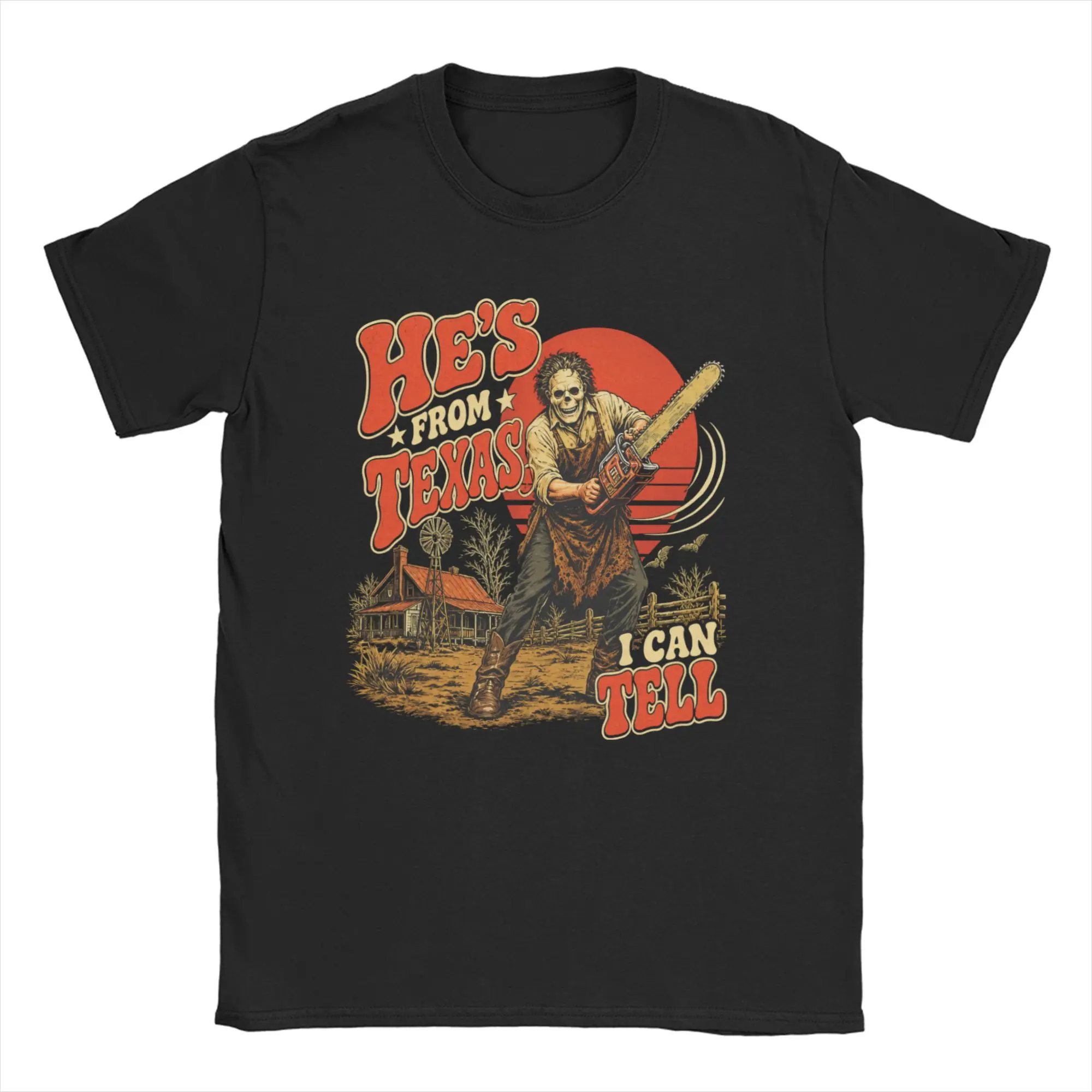 Men Hes from Texas I Can Tell Chainsaw Horror Halloween T Shirt  Cotton Clothing Vintage Crewneck Tees New Arrival T-Shirt