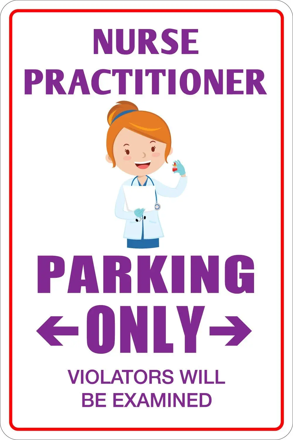 Nurse Practitioner Parking Only 8