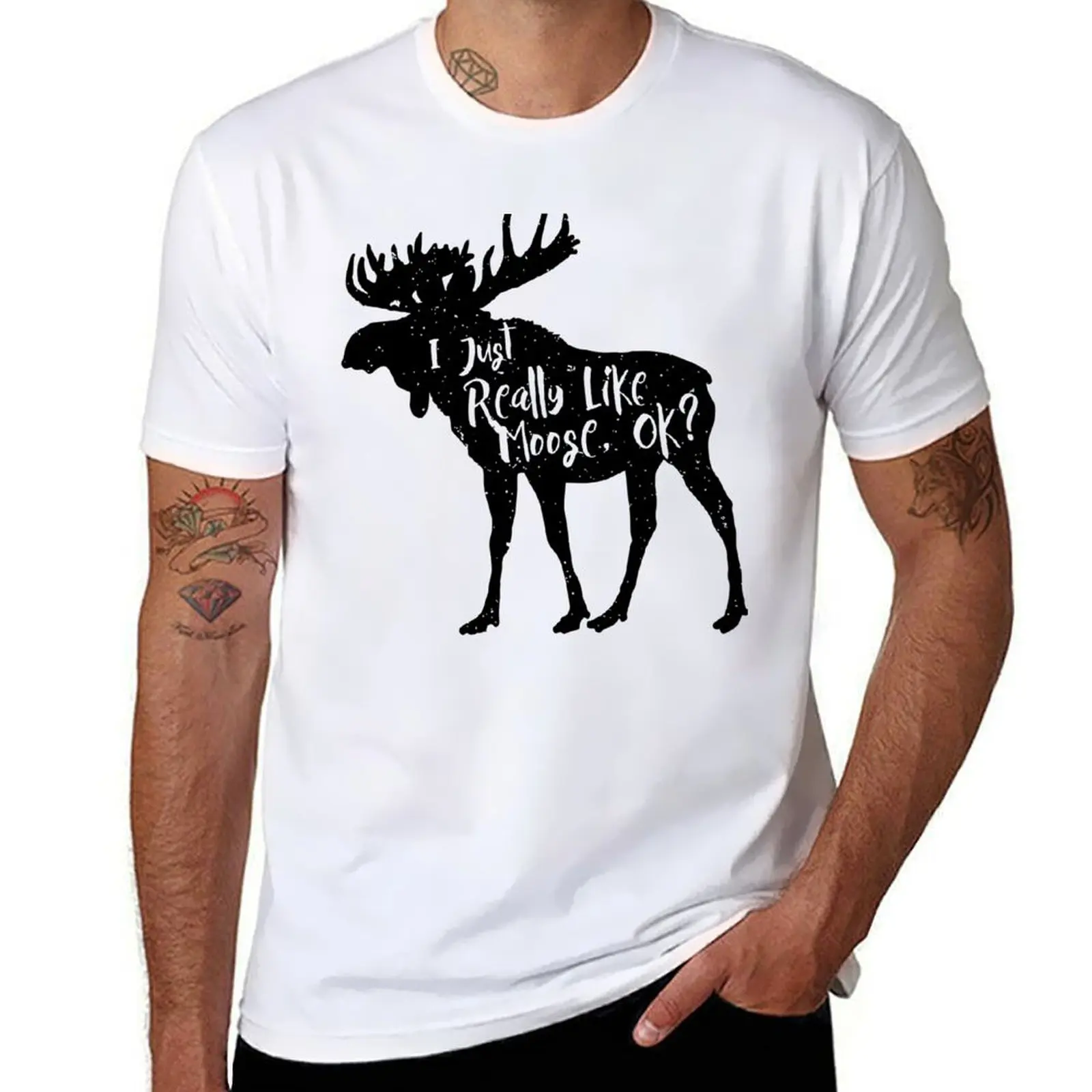 

I Just Really Like Moose, Ok Funny Moose Lover Shirts Gifts T-Shirt t shirt man casual t shirts for man pack cotton T-Shirt