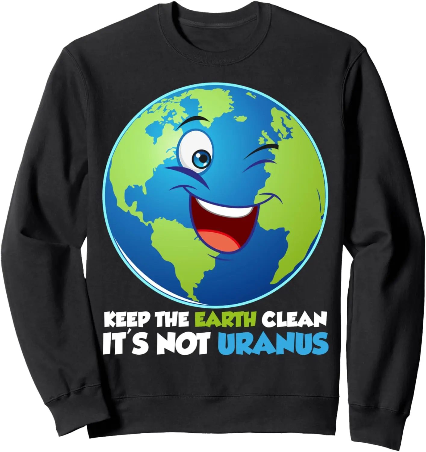 

Детская толстовка с надписью Keep The Earth Clean It's Not Uranus