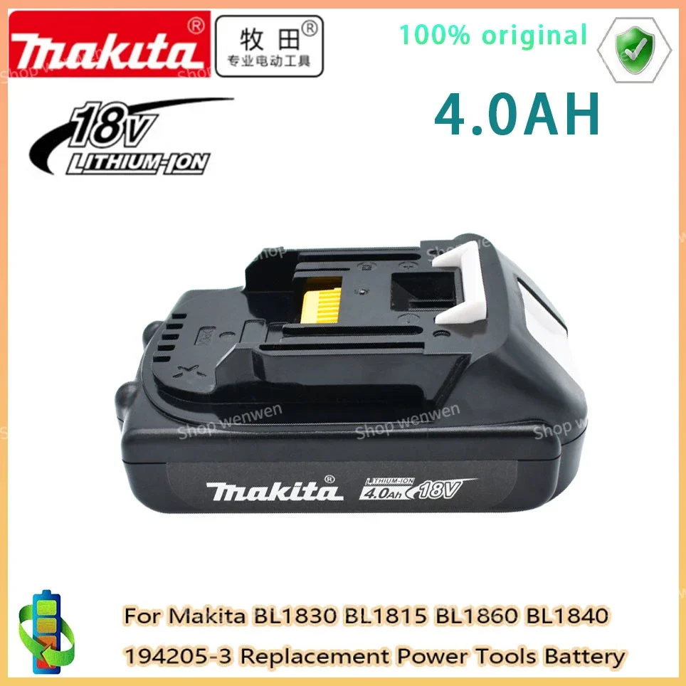 

Makita 4.0Ah 18V Original Rechargeable Li-Ion Battery For BL1830 BL1815 BL1860 BL1840 194205-3 Replacement Power Tools Battery