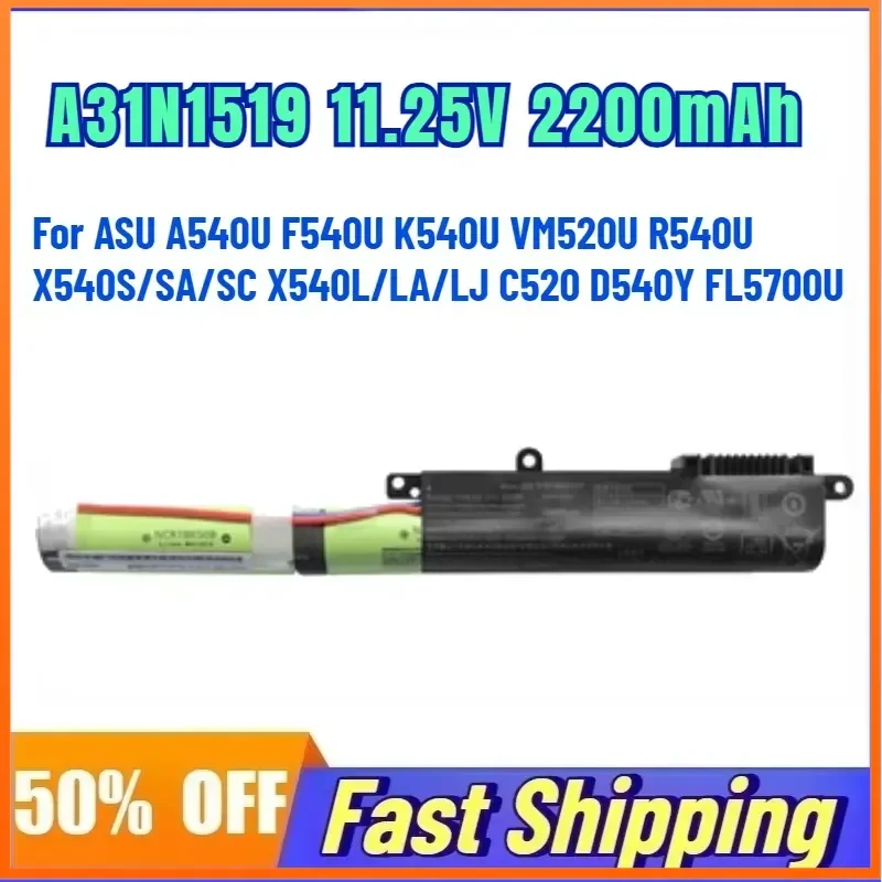 

A31N1519 11.25V 2200mAh Laptop Battery for ASU A540U F540U K540U VM520U R540U X540S/SA/SC X540L/LA/LJ C520 D540Y FL5700U
