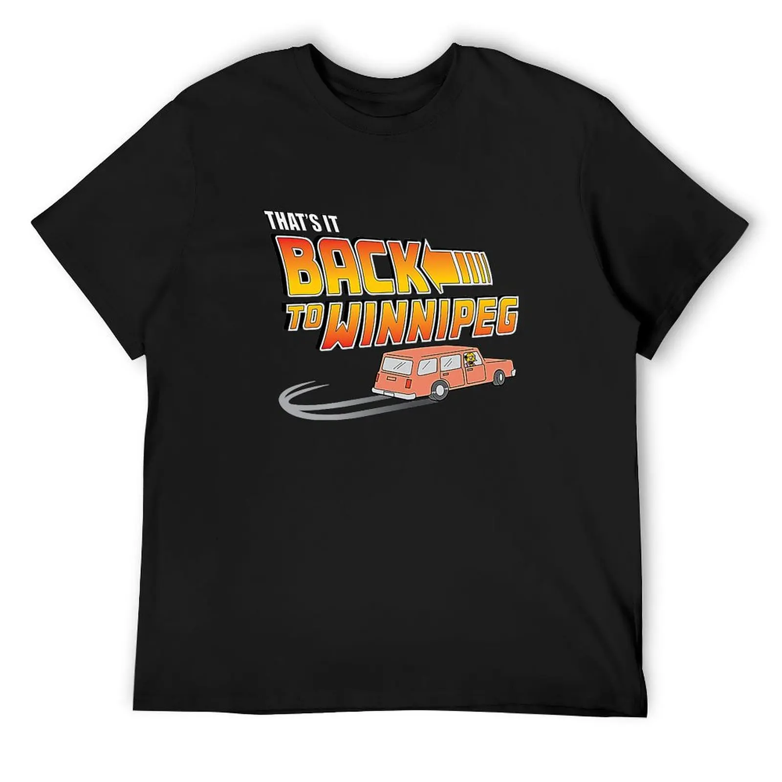 

That's It Back To Winnipeg T-Shirt korean fashion vintage graphic tee T-shirts man mens funny t shirts