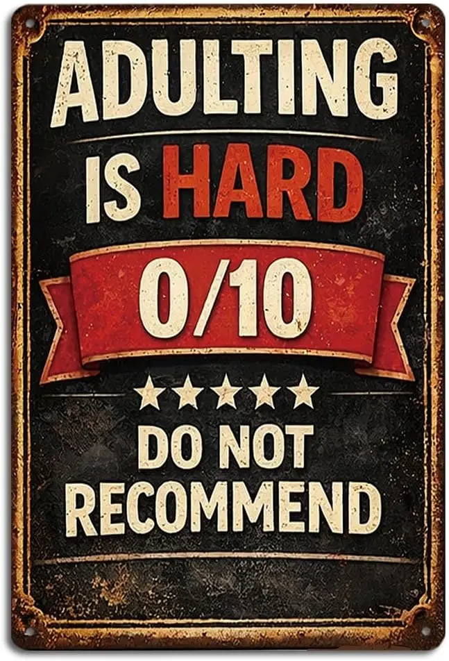 Adulting Is Hard Sign, Funny Metal Wall Decor for Office  | Vintage Metal Tin Sign with UV Printing, Sarcastic Quote Wall Decor