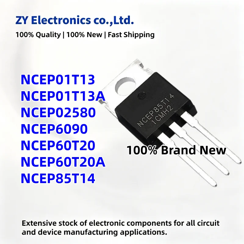 10PCS/ NCEP01T13 NCEP01T13A NCEP02580 NCEP6090 NCEP60T20 NCEP60T20A NCEP85T14 TO-220 MOS Transistor NEW